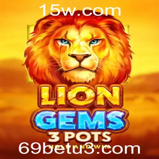Descubra o Empolgante Mundo de LionGems3pots no 69bet